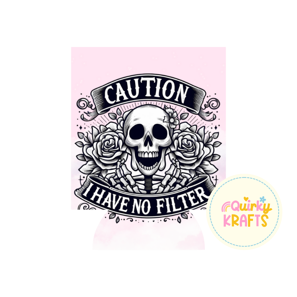 Caution I have no filter