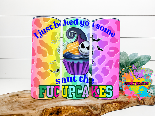 I just baked you some FUCUPCAKES