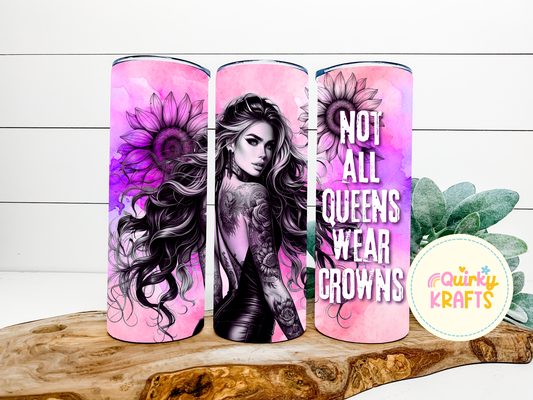 Not all queens wear crowns
